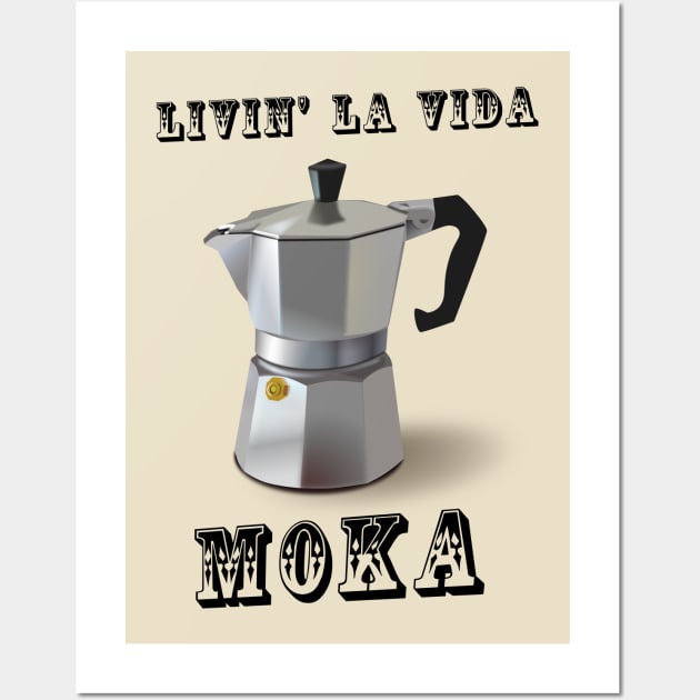 Livin' La Vida Moka Wall Art by CHADDINGTONS